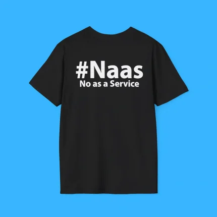 Naas No As A Service Shirt