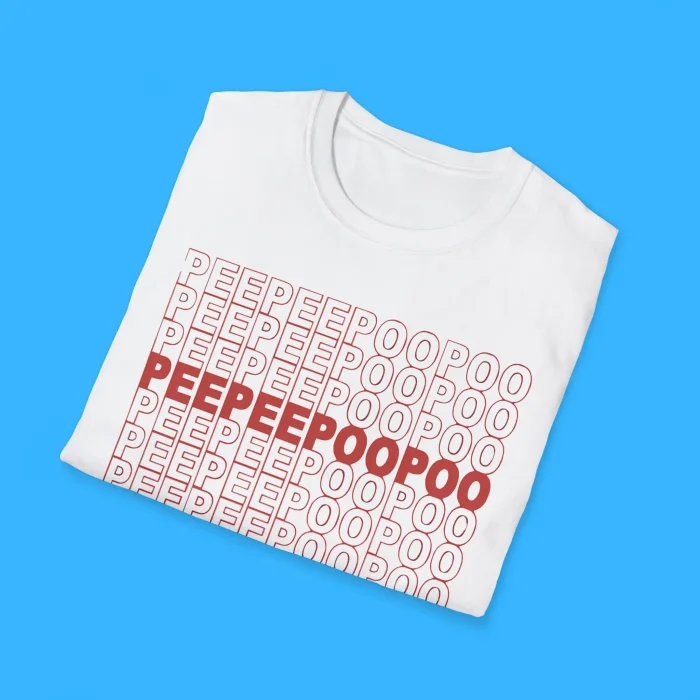 Peepeepoopoo Have a Nice Poo Shirts