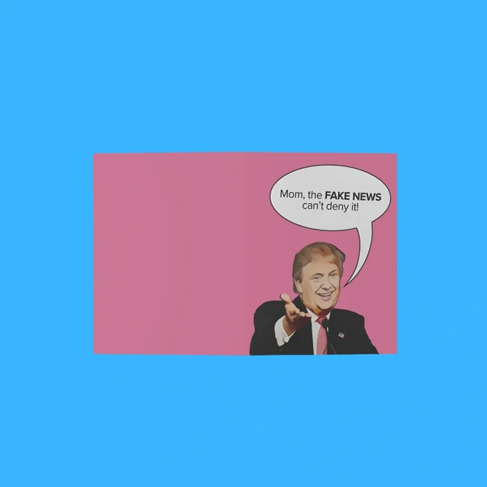 The fake News Can’t Deny It Trump Mother’s Day Open Cover Card