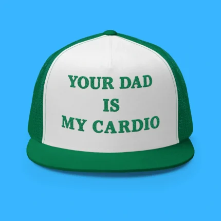 Your Dad Is My Cardio Hat
