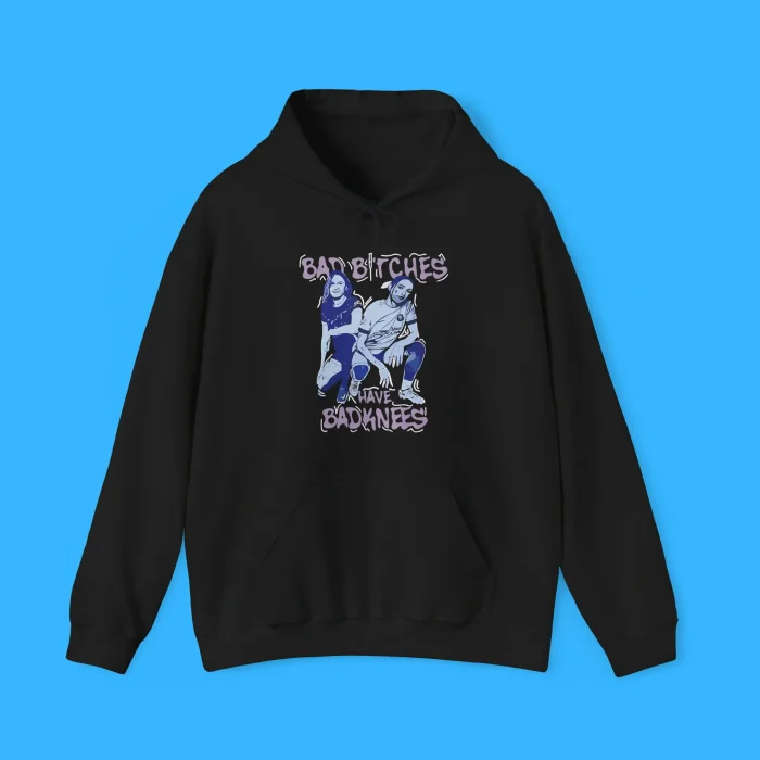 Bad Bitches Have Bad Knees Hoodie