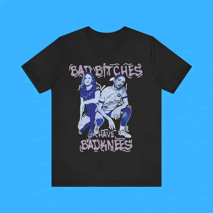 Bad Bitches Have Bad Knees Premium Shirt