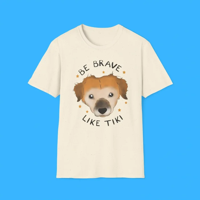 Be Brave Like Tiki Shirt