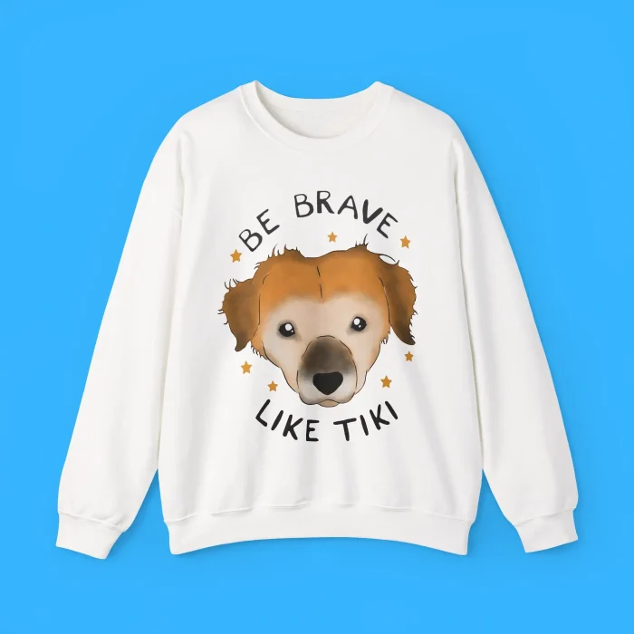 Be Brave Like Tiki Sweatshirt