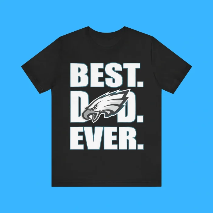 Best Dad Ever Eagles Premium Shirt