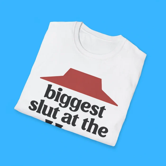 Biggest Slut At The Hut Shirts