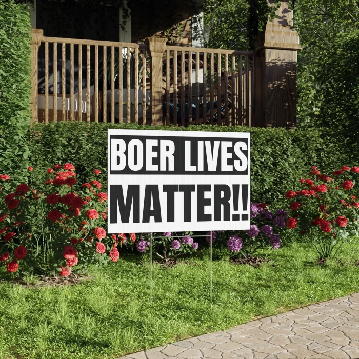 Boer Lives Matter Yard Signs