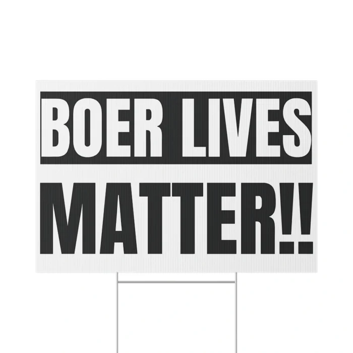 Boer Lives Matter Stand Yard Sign