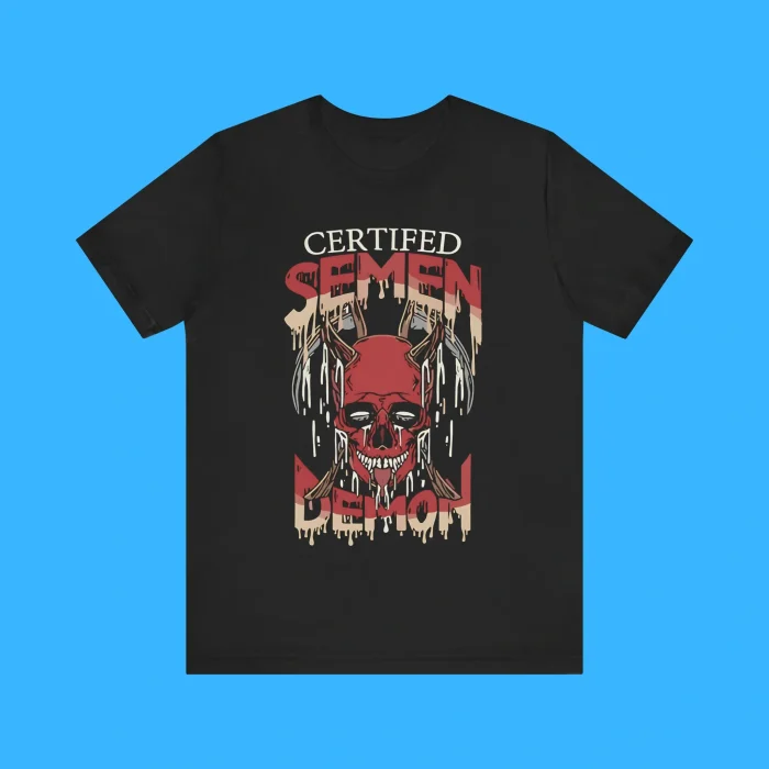 Certified Semen Demon Premium Shirt