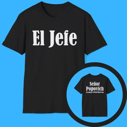 El Jefe Señor Popovich President of Basketball Shirt
