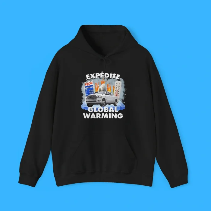 Expedite Global Warming Hoodie