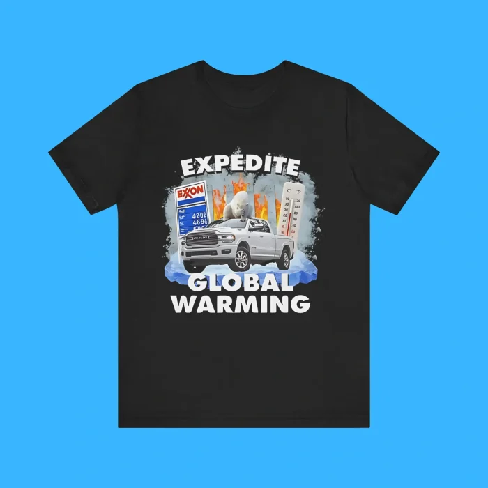 Expedite Global Warming Premium Shirt