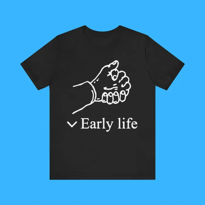 Hand Early Life Premium Shirt