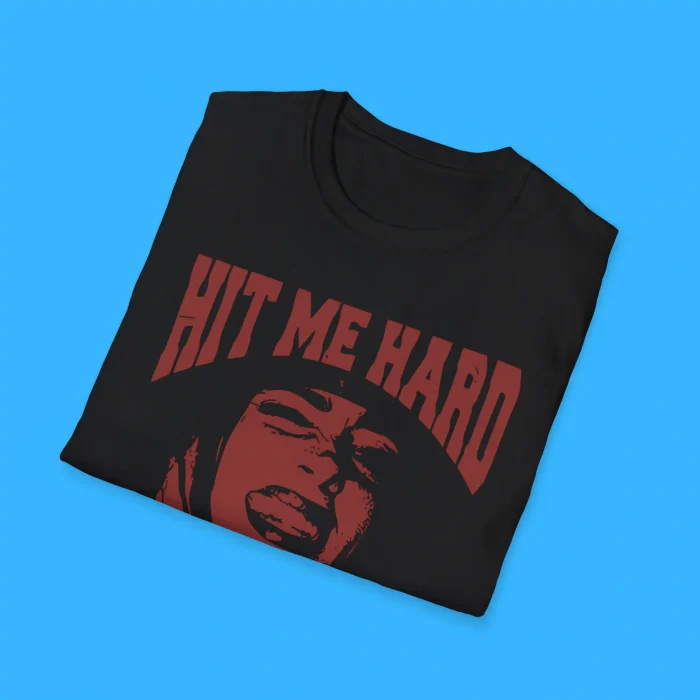 Hit Me Hard And Soft Billie Smile Shirts