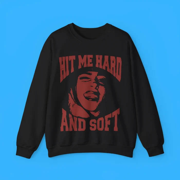 Hit Me Hard And Soft Billie Smile Sweatshirt