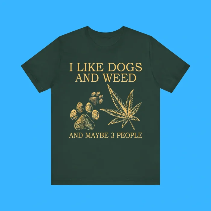 I Like Dogs And Weed And Maybe 3 People Premium Shirt