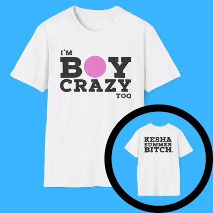 I'm Boy Crazy Too Shirt