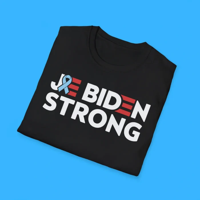 Joe Biden Strong Cancer Support Shirts