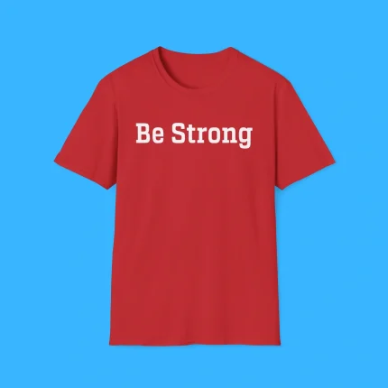 John Tillman Be Strong Shirt