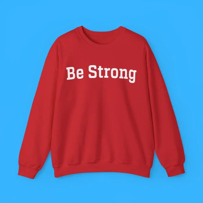 John Tillman Be Strong Sweatshirt