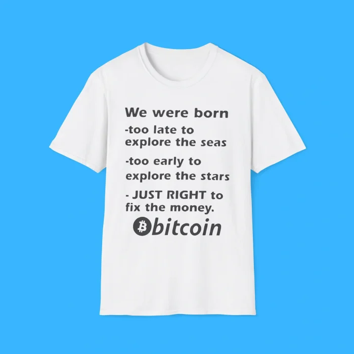 Just Right To Fix The Money Bitcoin White Shirt