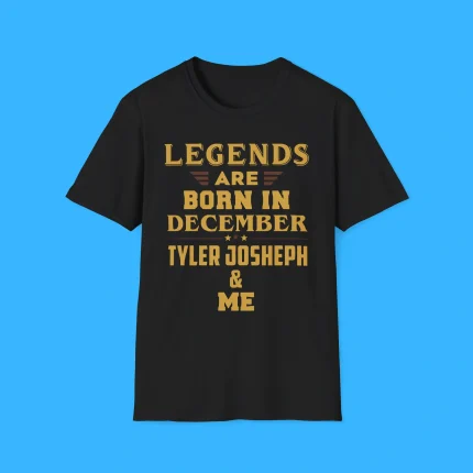 Legends Are Born In December Tyler Joseph And Me Premium Shirt