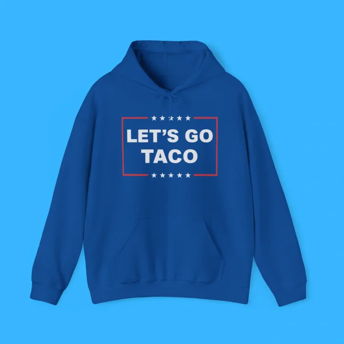 Let’s Go Taco Hoodie
