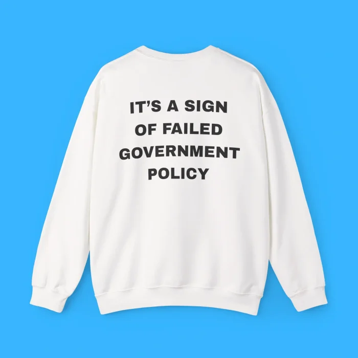 Living On The Streets Is Not A Lifestyle Choice Suella Back Sweatshirt