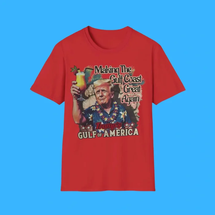 Making the Gulf Coast Great Again Trump's Red Shirt