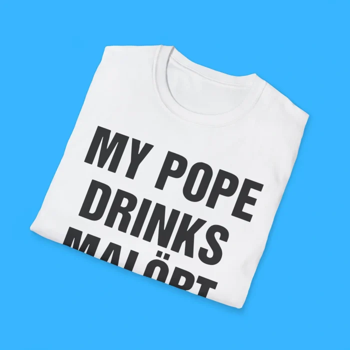 My Pope Drinks Malört Shirts