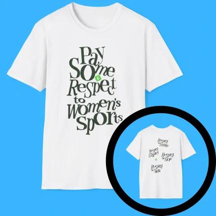 Pay Some Respect To Womens Sports Shirt