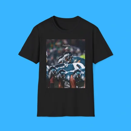 Philadelphia Eagles Push On Shirt