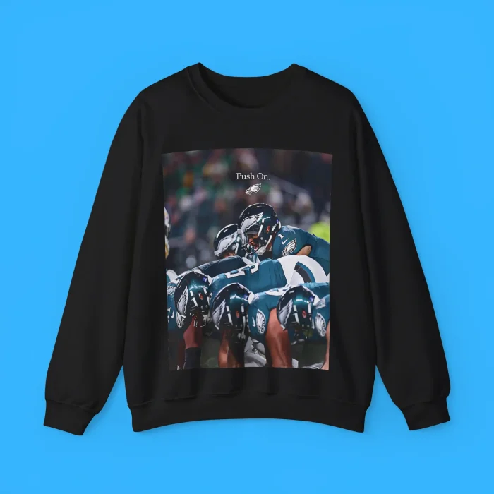 Philadelphia Eagles Push On Sweatshirt