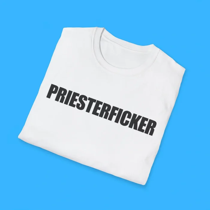 Priesterficker Shirts