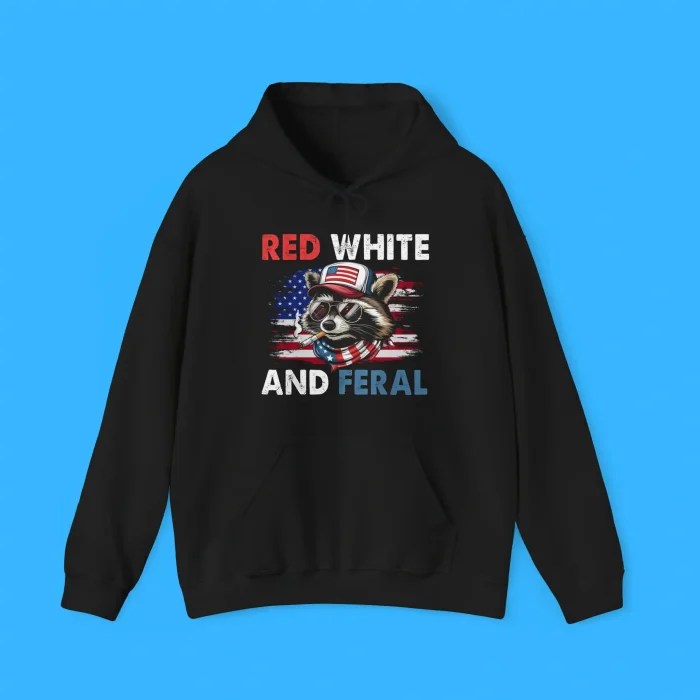Raccoon 4th Of July Patriotic Flag Red White And Feral Hoodie