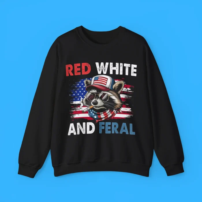 Raccoon 4th Of July Patriotic Flag Red White And Feral Sweatshirt