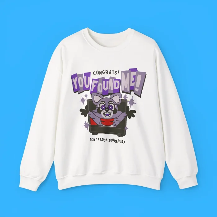 Rambley Congrats You Found Me Don't Look Adorable Sweatshirt