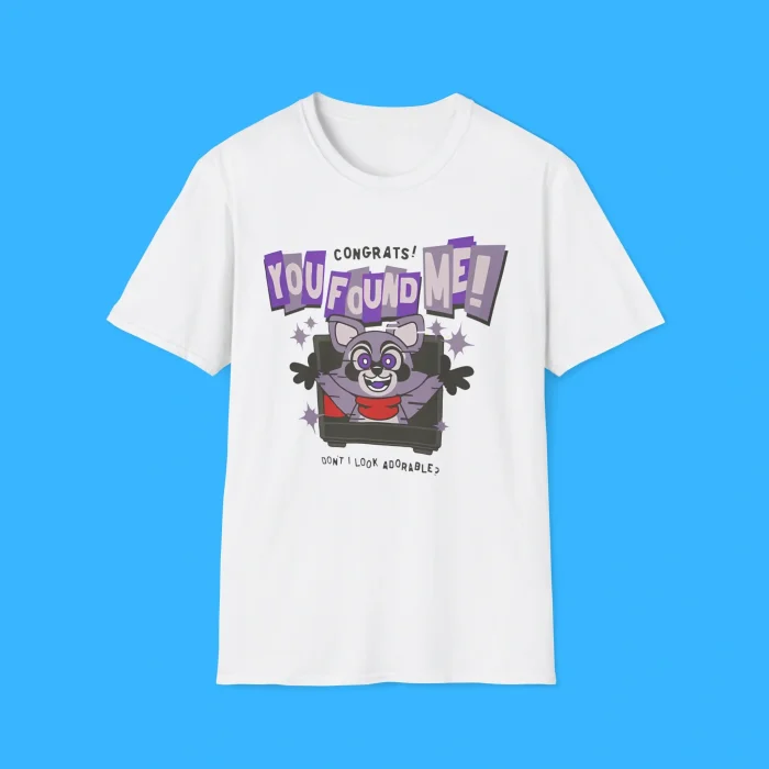 Rambley Congrats You Found Me Don't Look Adorable White Shirt