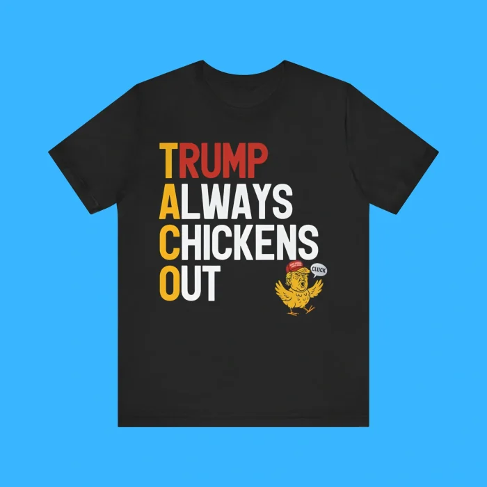 Taco Trump Always Chickens Out Premium Shirt