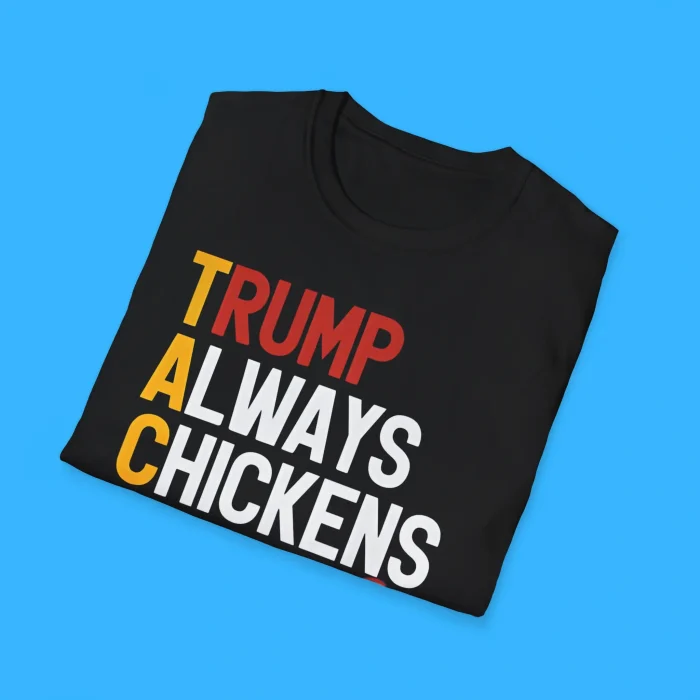 Taco Trump Always Chickens Out Shirts