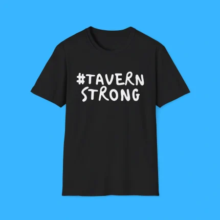 Tavern Strong Our 911 Shirt