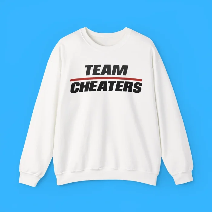 Team Cheater Sweatshirt