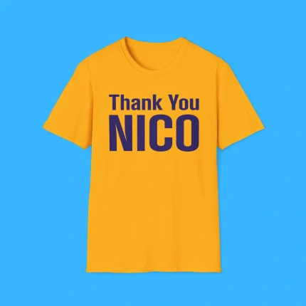 Thank You Nico Shirt