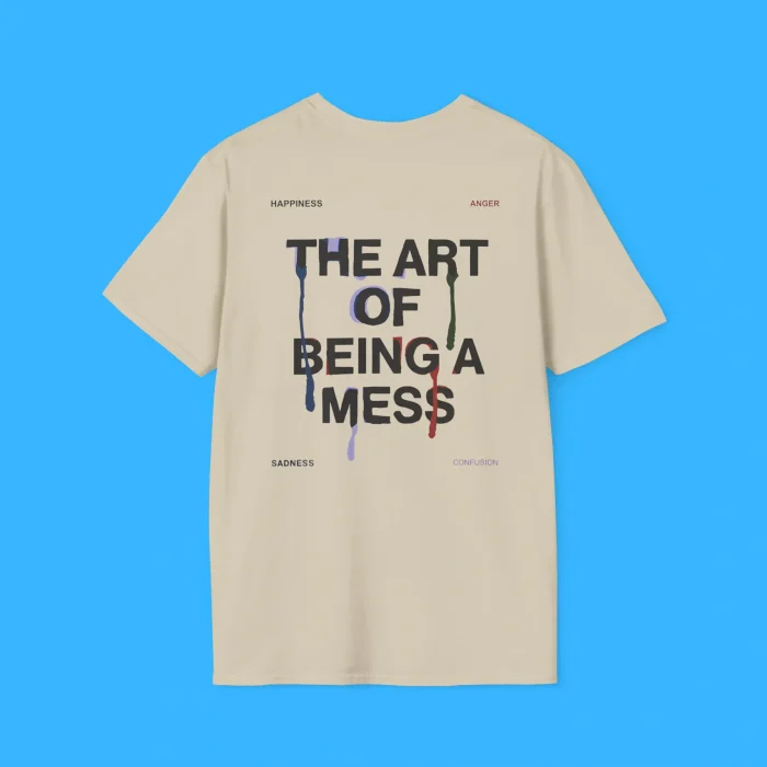 The Art Of Being A Mess Back Shirt