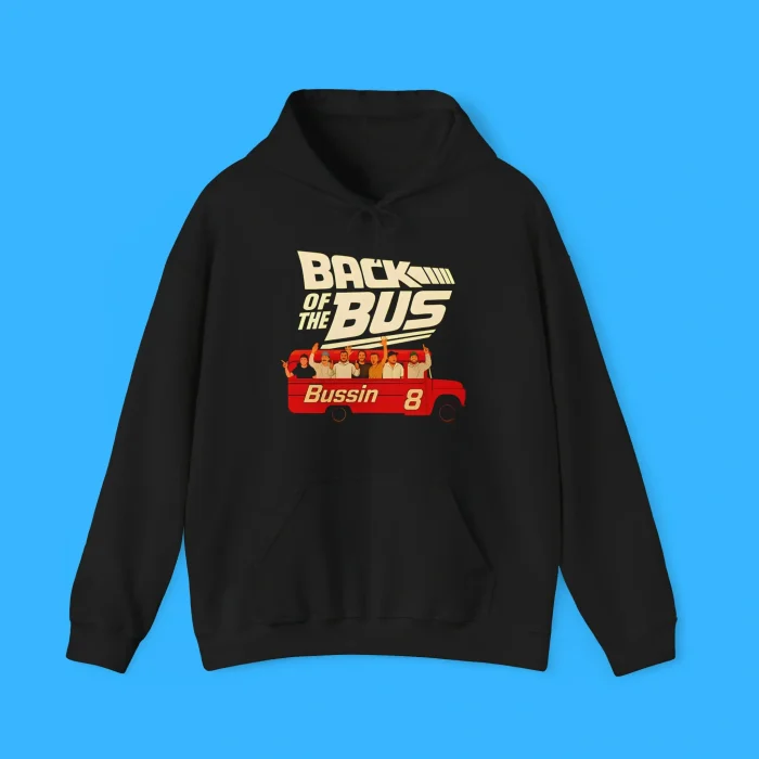 The Boys Back Of The Bus Bussin 8 Hoodie