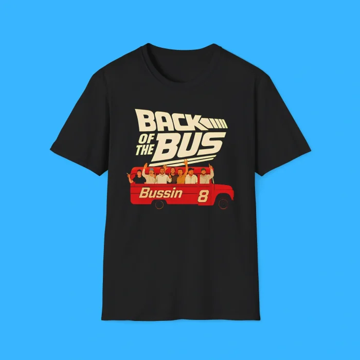The Boys Back Of The Bus Bussin 8 Shirt