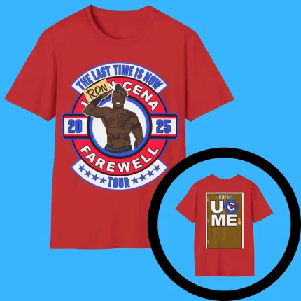The Last Time Is Now Ron Cena 2025 Farewell Tour Shirt