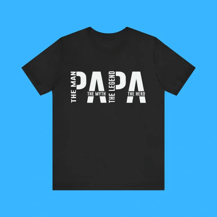 The Man The Myth The Legend The Hero Papa Premium Shirt