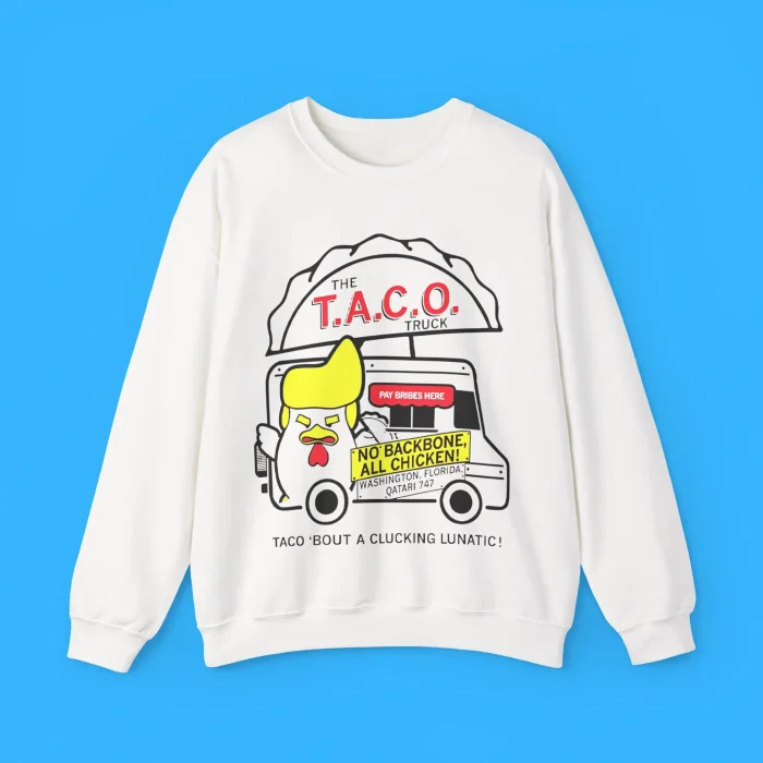 Trump Taco Truck Sweatshirt
