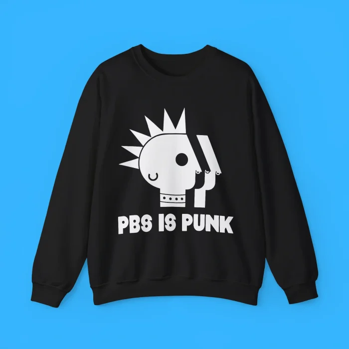 Two Crow Collective Pbs Is Punk Sweatshirt